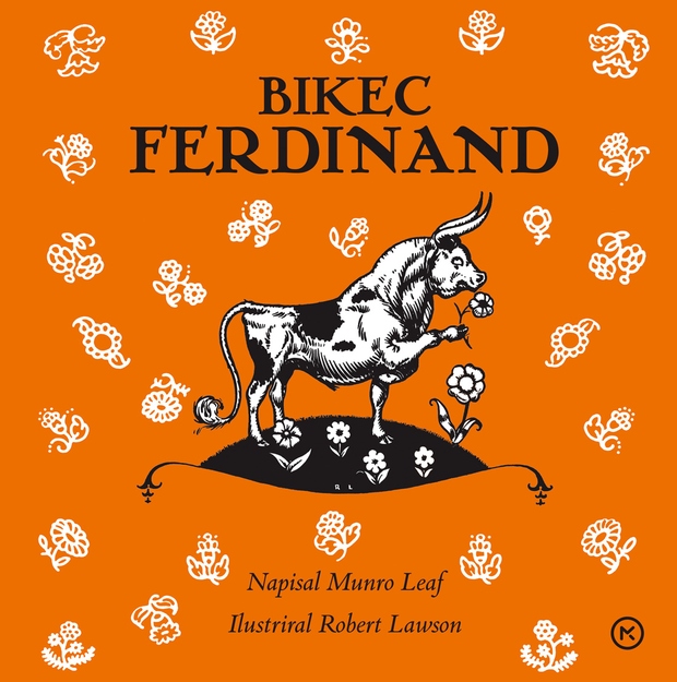 Bikec Ferdinand: Munro Leaf Otroška književna klasika je prvič izšla leta 1936 in takoj postala svetovna uspešnica. Knjigo so zaradi …