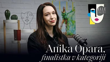 ELLE Podkast | Anika Opara, finalistka Elle Talentov v kategoriji modni oblikovalec
