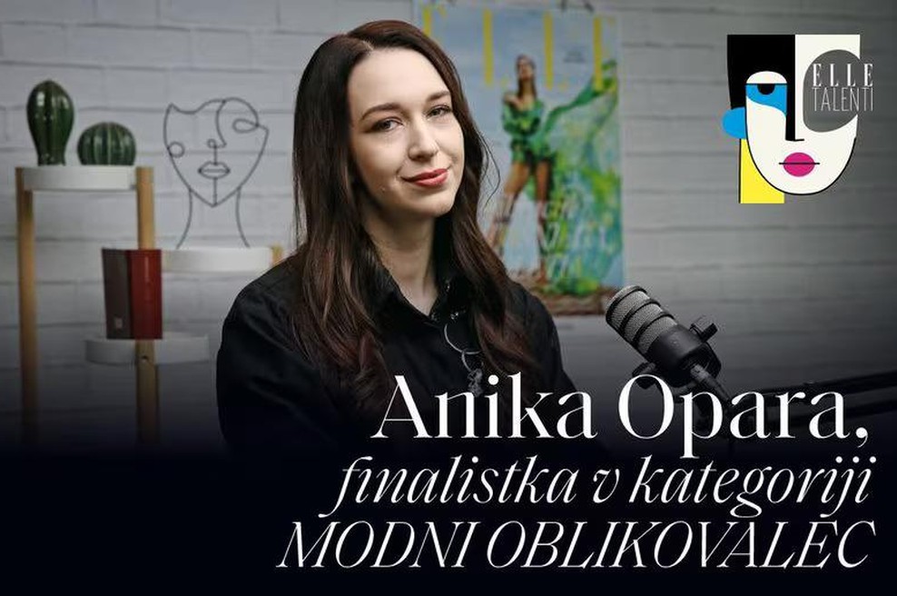 ELLE Podkast | Anika Opara, finalistka Elle Talentov v kategoriji modni oblikovalec (foto: Aleksandra Saša Prelesnik)