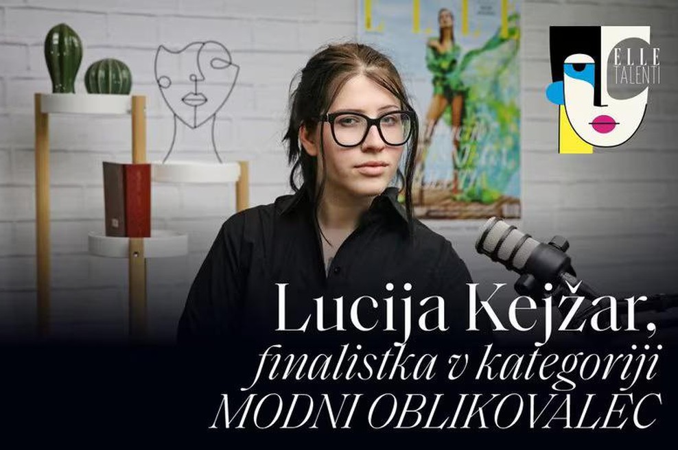 ELLE Podkast | Lucija Kejžar, finalistka Elle Talentov v kategoriji modni oblikovalec (foto: Aleksandra Saša Prelesnik)