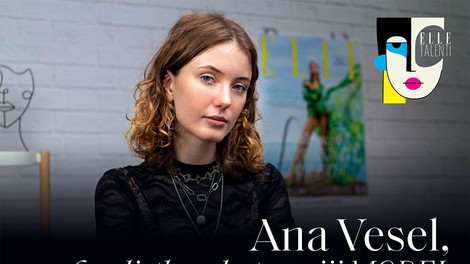 PODKAST ELLE TALENTI: Ana Vesel, finalistka v kategoriji model