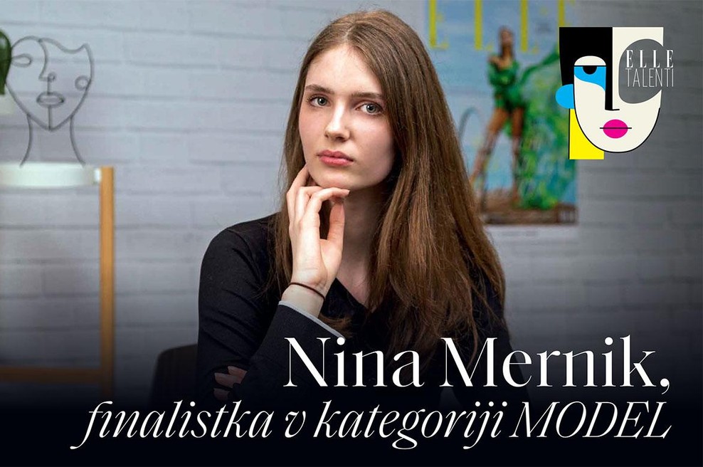 PODKAST ELLE TALENTI: Nina Mernik, finalistka v kategoriji model (foto: Danijel Čančarević)