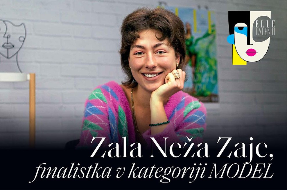 PODKAST ELLE TALENTI: Zala Neža Zajc, finalistka v kategoriji model (foto: Danijel Čančarević)