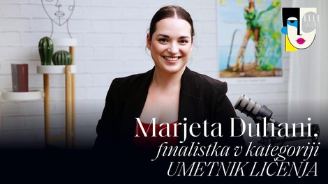 PODKAST ELLE TALENTI: Marjeta Duhani, finalistka v kategoriji umetnik ličenja