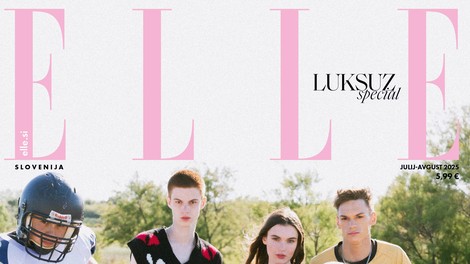 Tukaj je nova ELLE! Luksuzna številka, ki vas bo očarala s svojo lesketajočo se vsebino