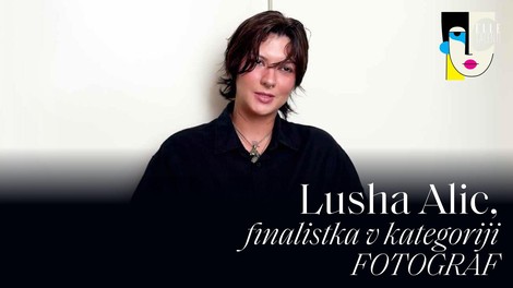 PODKAST ELLE TALENTI: Lusha Alic, finalistka v kategoriji fotograf