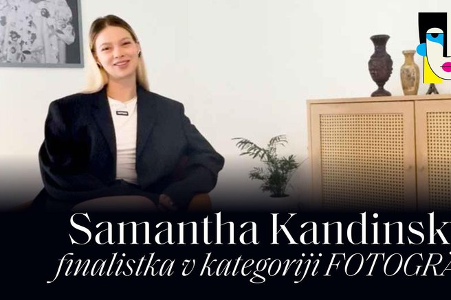 PODKAST ELLE TALENTI: Samantha Kandinsky, finalistka v kategoriji fotograf