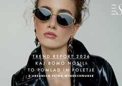 Trend report 2026: Kaj bomo nosili to pomlad in poletje z urednico Petro Windschnurer