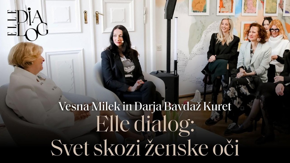 ELLE Dialog: Svet skozi ženske oči