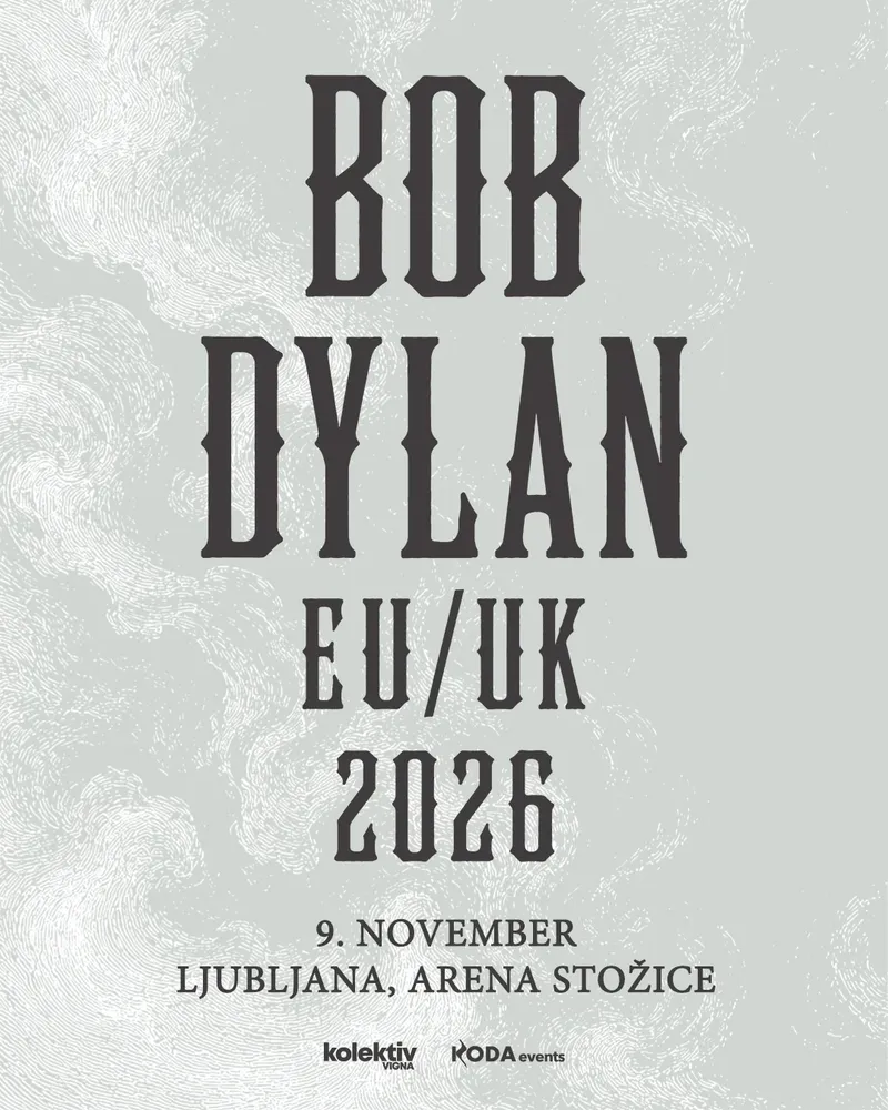 Koncert leta – legendarni Bob Dylan zopet prihaja v Ljubljano!